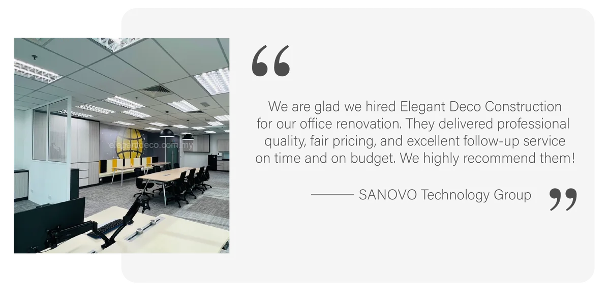 Testimonial from SANOVO Technology Group: “We are glad we hired Elegant Deco Construction for our office renovation. They delivered professional quality, fair pricing, and excellent follow-up service on time and on budget. We highly recommend them!”